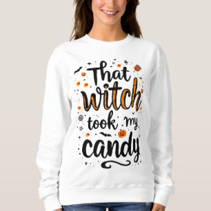 Diese Hexe nahm mir die Bonbontypografie Sweatshirt