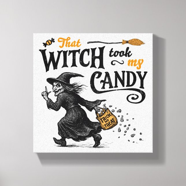 Diese Hexe nahm mir meine Süßigkeiten. Leinwanddruck (Vorderseite)