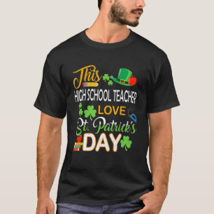 Diese High School Lehrerin Liebe St Patrick's Day  T-Shirt