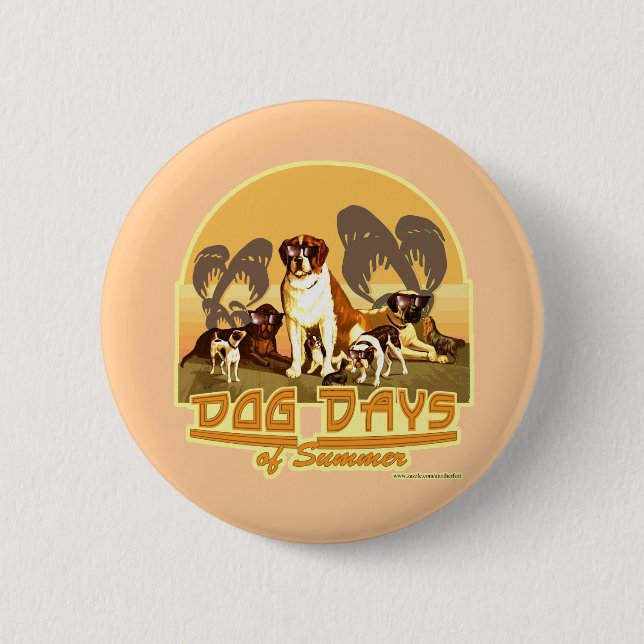 Diese Hundstage des Sommers Button (Vorderseite)