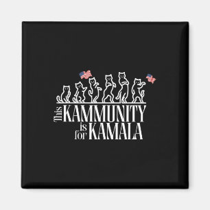 Diese Kammunity ist für Kamala Patriotic Cats Amer Magnet