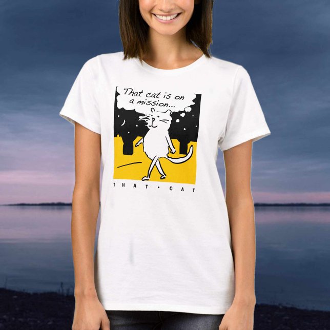 Diese Katze. Auf eine Mission! T-Shirt (Von Creator hochgeladen)