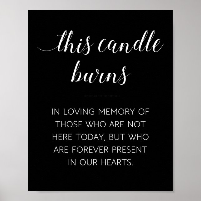 Diese Kerze Burns Memorial Wedding Sign Black Poster (Vorne)