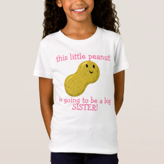 diese kleine Erdnuss wird eine große Schwester T-Shirt