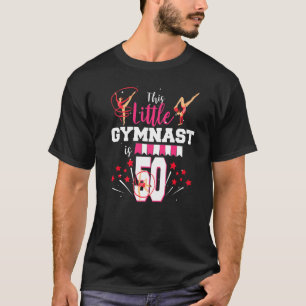 Diese kleine Turnerin hat 50. Geburtstag Turnhalle T-Shirt