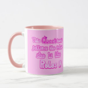 Diese Königin folgt nie den Regeln pink Tasse