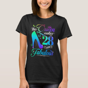 Diese Königin macht 28 fabelhaft aussehen 28. Gebu T-Shirt