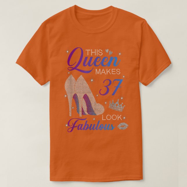 Diese Königin macht 37 fabelhafte High Heels 37. T-Shirt (Design vorne)