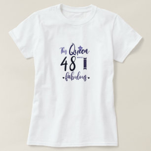 Diese Königin macht 48 fabelhaft, 48. Geburtstag T-Shirt