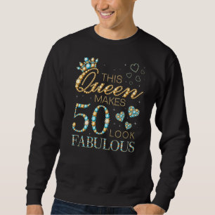 Diese Königin macht 50 sehenswert 50. Geburtstagsa Sweatshirt