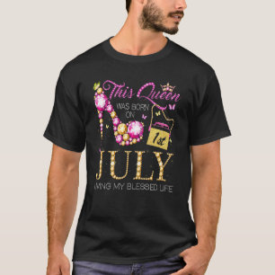 Diese Königin war am 1. Juli Geboren und lebte mei T-Shirt