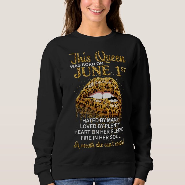 Diese Königin war am 1. Juni Geboren Hate Liebe He Sweatshirt (Vorderseite)