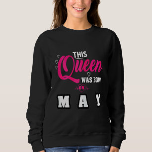 Diese Königin war am 2. Mai Geburtstag Geboren Sweatshirt
