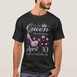 Diese Königin war am 30. April Geboren und lebte m T-Shirt