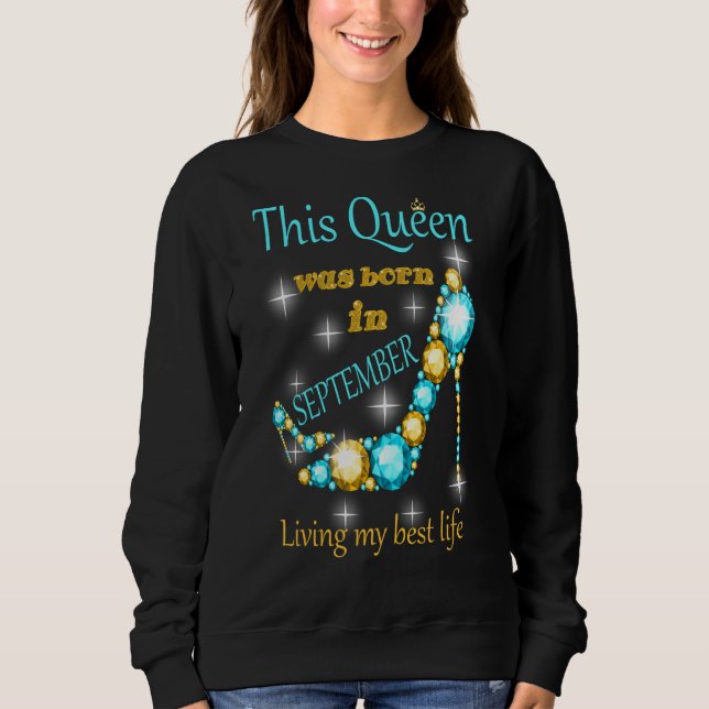 Diese Königin war Geboren im September Sweatshirt (Vorderseite)