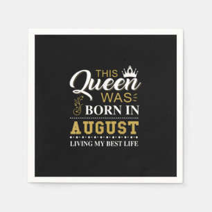Diese Königin war im August am Geburtstag Geboren Serviette