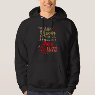 Diese Königin war im Juni 1978 Geboren Juni Geburt Hoodie