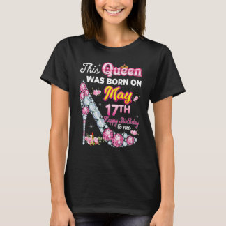 Diese Königin wurde am 17. 17. Mai zum Geburtstag T-Shirt
