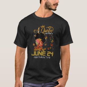 Diese Königin wurde am 24. Juni zum Geburtstag Geb T-Shirt