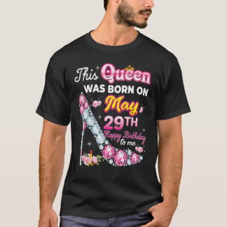 Diese Königin wurde am 29. Mai zum Geburtstag Gebo T-Shirt