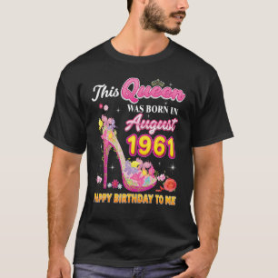 Diese Königin wurde im August 1961 zum Geburtstag  T-Shirt