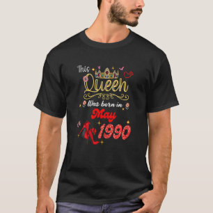 Diese Königin wurde im Mai 1990 Geboren, im Mai Ge T-Shirt