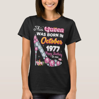 Diese Königin wurde im Oktober 1977 Geboren, glück T-Shirt