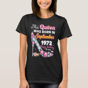 Diese Königin wurde im September 1972 Geboren, glü T-Shirt