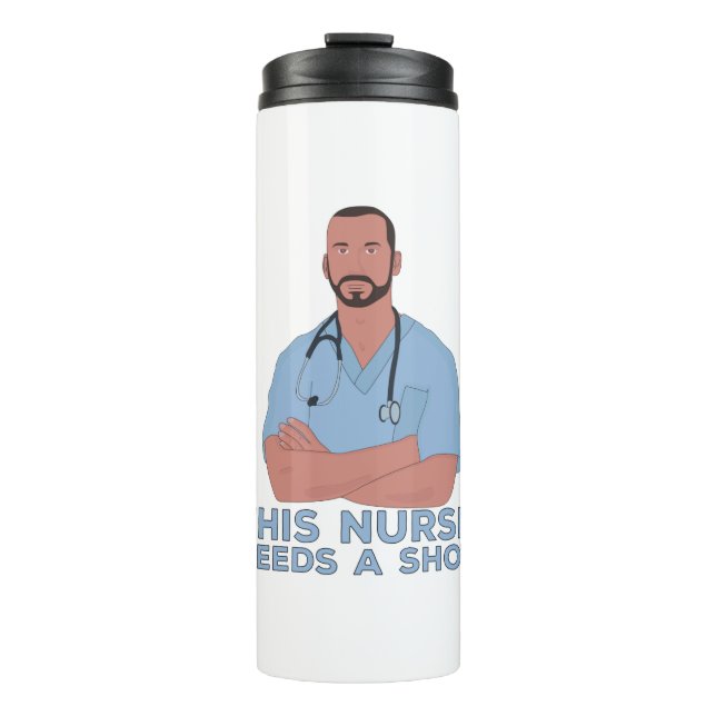 Diese Krankenschwester braucht einen Schuss Thermosbecher (Vorderseite)
