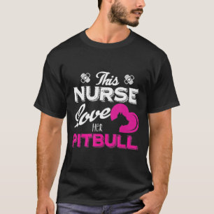 Diese Krankenschwester Liebe ihren Pitbull T-Shirt