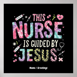 Diese Krankenschwester wird geleitet von Jesus, de Poster