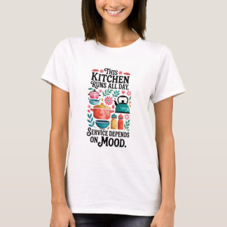 Diese Küche läuft den ganzen Tag – Lustiger Küchen T-Shirt