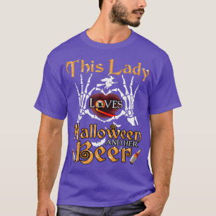 Diese Lady liebt Halloween und ihr Bier T T-Shirt