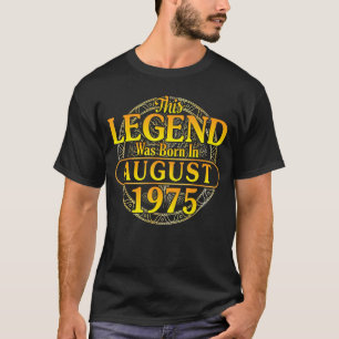 Diese Legende war im August 1975 glücklich Geburts T-Shirt