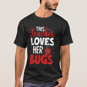 Diese Lehrerin Liebe ihre Bugs Lehrerin Klassenzim T-Shirt