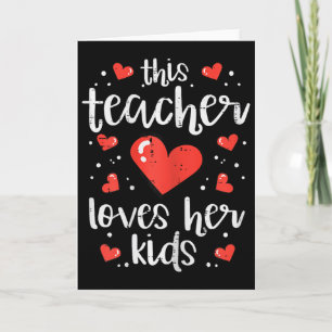 Diese Lehrerin liebt ihre Kinder Valentinstag Cl S Karte