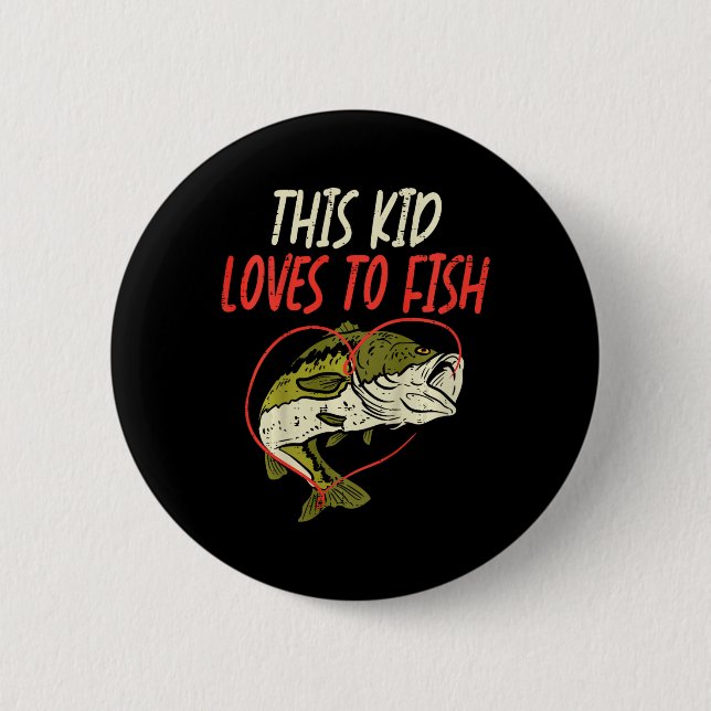 Diese Lieben sind für die Fischerei, wenn die Fisc Button (Vorderseite)