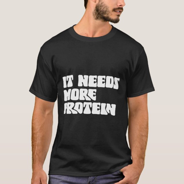 Diese Mahlzeit benötigt mehr Protein Lover Bodybui T-Shirt (Vorderseite)