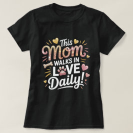 Diese Mama geht täglich in der Liebe - Mama für Ha T-Shirt