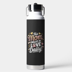Diese Mama geht täglich in Liebe spazieren - Pet M Trinkflasche