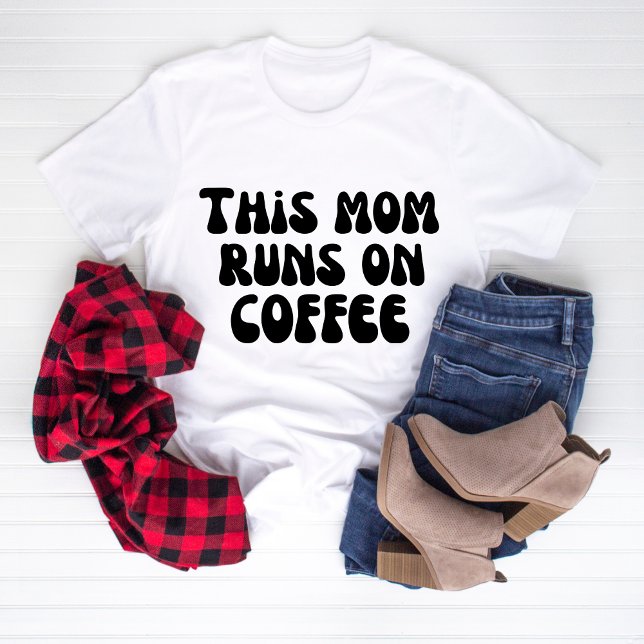 Diese Mama läuft auf Kaffee T-Shirt (Von Creator hochgeladen)
