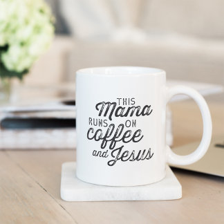 Diese Mama läuft auf Kaffee und Jesus Kaffeetasse