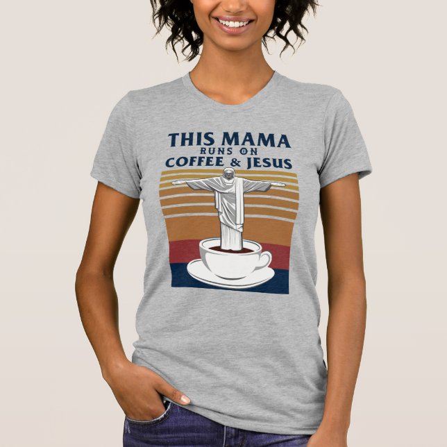 Diese Mama läuft auf Kaffee und Jesus T-Shirt (Vorderseite)
