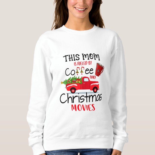 Diese Mama wird von Kaffee und Weihnachtsfilmen an Sweatshirt (Vorderseite)