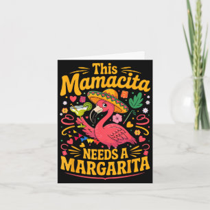 Diese Mamacita braucht eine Margarita lustiger Fla Karte