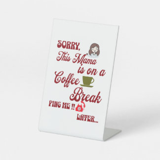 Diese Mamas auf einer Kaffeepause Niedlichen Mutte Sockelschild