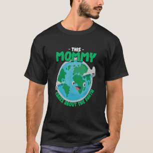 Diese Mami kümmert sich um den Mama-Baum der Erde T-Shirt