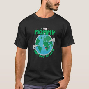 Diese Mami kümmert sich um die Mama der Natur T-Shirt