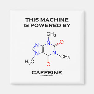 Diese Maschine wird angetrieben durch Koffein Magnet