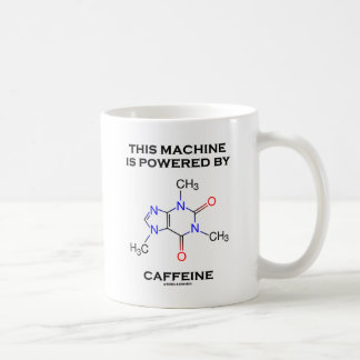 Diese Maschine wird angetrieben durch Koffein Tasse